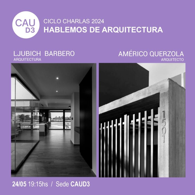 CICLO DE CHARLAS 2024 «Hablemos de Arquitectura»